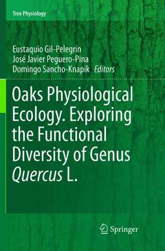 Couverture de l’ouvrage Oaks Physiological Ecology. Exploring the Functional Diversity of Genus Quercus L.