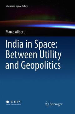 Couverture de l’ouvrage India in Space: Between Utility and Geopolitics