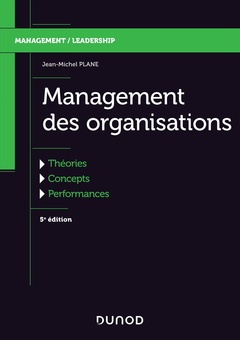 Couverture de l’ouvrage Management des organisations - 5e éd. - Théories, concepts, performances - Labellisation FNEGE