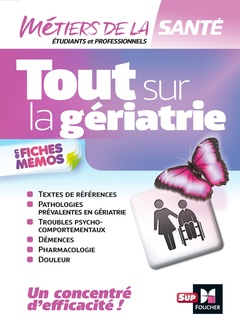 Cover of the book Tout sur la Gériatrie - Infirmier - IFSI - DEI - Révision