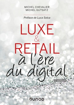Couverture de l’ouvrage Luxe et Retail à l'ère du digital - 2e éd. - Prix DCF du Livre - 2014