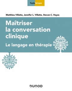 Couverture de l’ouvrage Maîtriser la conversation clinique - Le langage en thérapie