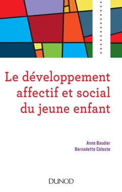 Couverture de l’ouvrage Le développement affectif et social du jeune enfant