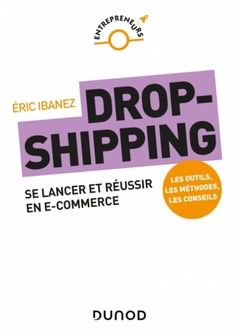 Couverture de l’ouvrage Dropshipping - Se lancer et réussir en e-commerce