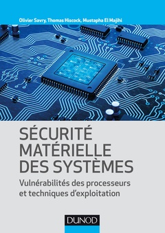 Cover of the book Sécurité matérielle des systèmes - Vulnérabilité des processeurs et techniques d'exploitation