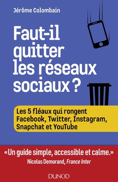 Cover of the book Faut-il quitter les réseaux sociaux ?