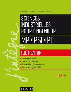Couverture de l’ouvrage Sciences industrielles pour l'ingénieur MP - PSI - PT - 3e éd. - Tout-en-un