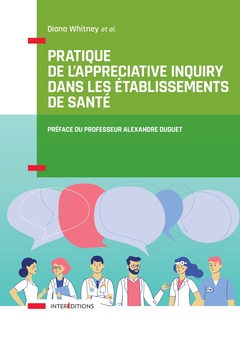 Couverture de l’ouvrage Pratique de l'Appreciative Inquiry dans les établissements de santé