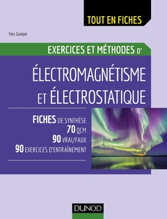Cover of the book Electromagnétisme et électrostatique - Exercices et méthodes