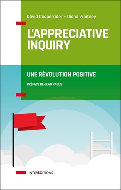 Couverture de l’ouvrage L'Appreciative Inquiry - Une révolution positive