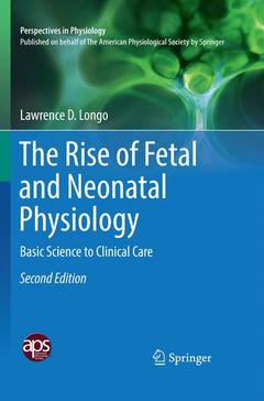 Cover of the book The Rise of Fetal and Neonatal Physiology 