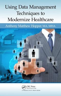 Cover of the book Using Data Management Techniques to Modernize Healthcare
