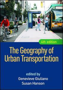 Couverture de l’ouvrage The Geography of Urban Transportation, Fourth Edition
