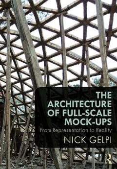 Cover of the book The Architecture of Full-Scale Mock-Ups