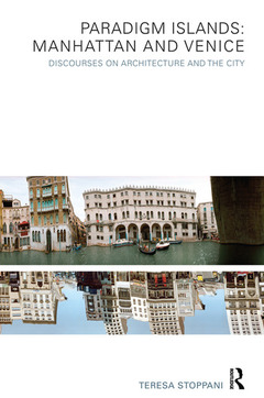 Couverture de l’ouvrage Paradigm Islands: Manhattan and Venice