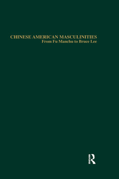Couverture de l’ouvrage Chinese American Masculinities