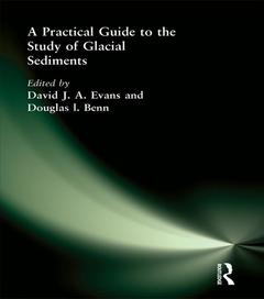 Couverture de l’ouvrage A practical guide to the study of glacial sediments