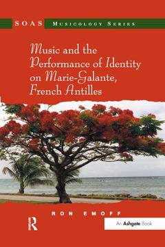 Couverture de l’ouvrage Music and the Performance of Identity on Marie-Galante, French Antilles