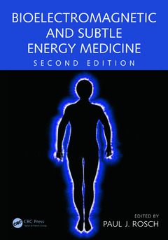 Couverture de l’ouvrage Bioelectromagnetic and Subtle Energy Medicine