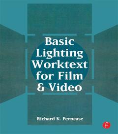 Couverture de l’ouvrage Basic Lighting Worktext for Film and Video