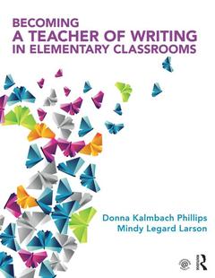 Couverture de l’ouvrage Becoming a Teacher of Writing in Elementary Classrooms