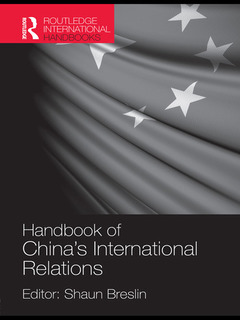 Couverture de l’ouvrage Handbook of China's International Relations