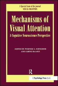 Couverture de l’ouvrage Mechanisms Of Visual Attention: A Cognitive Neuroscience Perspective