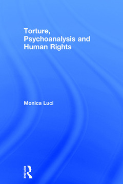 Couverture de l’ouvrage Torture, Psychoanalysis and Human Rights