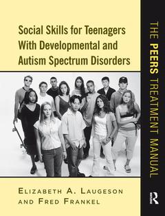 Couverture de l’ouvrage Social Skills for Teenagers with Developmental and Autism Spectrum Disorders