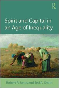 Cover of the book Spirit and Capital in an Age of Inequality