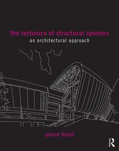 Couverture de l’ouvrage The Tectonics of Structural Systems