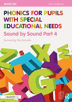 Couverture de l’ouvrage Phonics for Pupils with Special Educational Needs Book 6: Sound by Sound Part 4