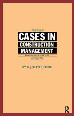 Couverture de l’ouvrage Cases in Construction Management