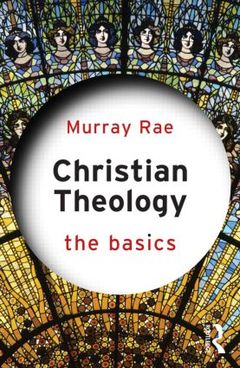 Couverture de l’ouvrage Christian Theology: The Basics