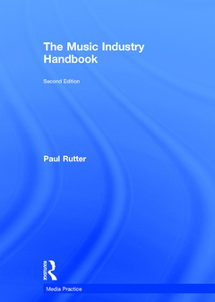 Couverture de l’ouvrage The Music Industry Handbook