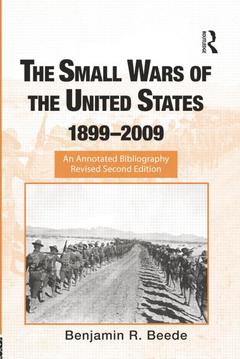 Cover of the book The Small Wars of the United States, 1899–2009