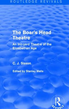 Couverture de l’ouvrage The Boar's Head Theatre (Routledge Revivals)