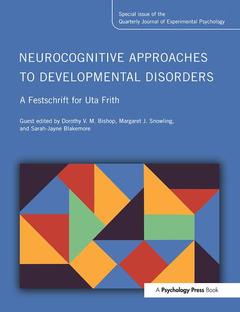 Cover of the book Neurocognitive Approaches to Developmental Disorders: A Festschrift for Uta Frith