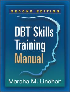 Couverture de l’ouvrage DBT Skills Training Manual, Second Edition, Available separately: DBT Skills Training Handouts and Worksheets