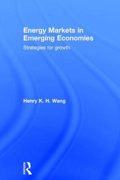 Couverture de l’ouvrage Energy Markets in Emerging Economies