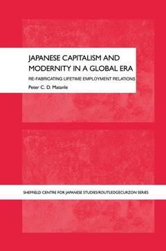 Couverture de l’ouvrage Japanese Capitalism and Modernity in a Global Era