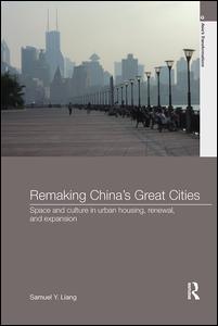 Couverture de l’ouvrage Remaking China's Great Cities