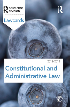 Couverture de l’ouvrage Constitutional and Administrative Lawcards 2012-2013
