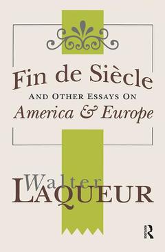 Couverture de l’ouvrage Fin de Siecle and Other Essays on America and Europe