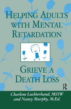 Couverture de l’ouvrage Helping Adults With Mental Retardation Grieve A Death Loss