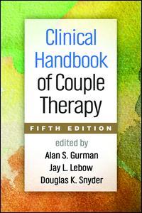 Couverture de l’ouvrage Clinical Handbook of Couple Therapy, Fifth Edition