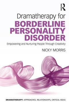 Couverture de l’ouvrage Dramatherapy for Borderline Personality Disorder