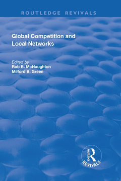 Couverture de l’ouvrage Global Competition and Local Networks