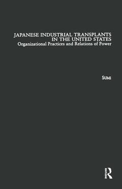Couverture de l’ouvrage Japanese Industrial Transplants in the United States
