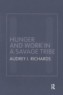 Couverture de l’ouvrage Hunger and Work in a Savage Tribe